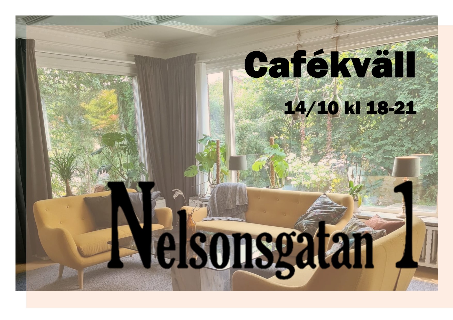 Cafékväll på Nelsonsgatan 1 14/10 kl 18-21